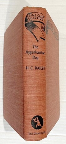 The Apprehensive Dog: A Reggie Fortune Novel by H.C. Bailey. 1942.