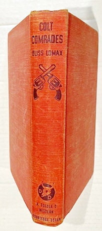 Colt Comrades by Bliss Lomax.  Hardcover. First Edition. 1939.