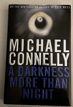 Three Michael Connelly Novels - A Darkness More Than Night, The Brass Verdict, Echo Park