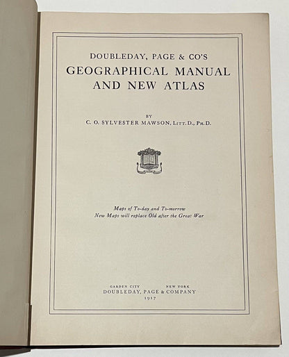 Doubleday, Page & Co's Geographical Manual and New Atlas [World War I Maps] 1917