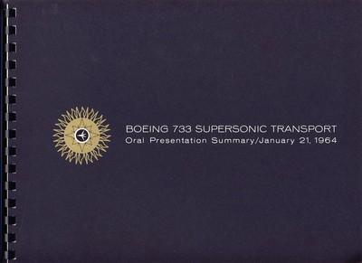 Boeing 733 Supersonic Transport (SST) Oral Presentation Summary - January 21, 1964. Own a piece of aviation history.
